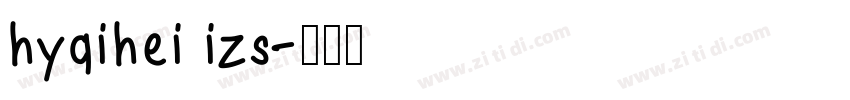hyqihei izs字体转换